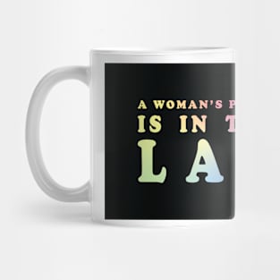 A Woman's Place Is In The Lab Mug